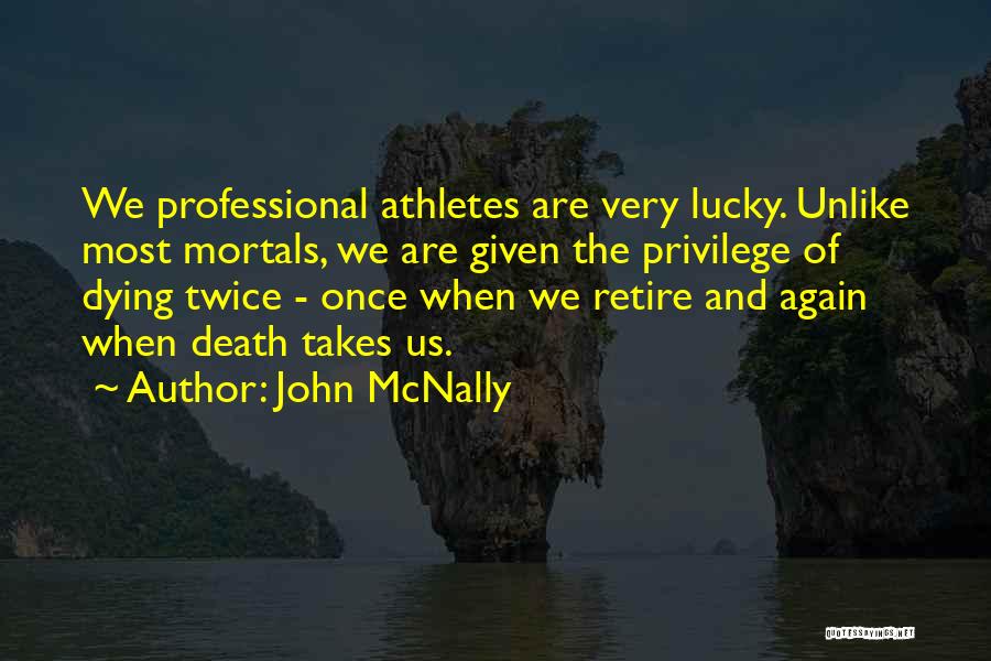 Retire Quotes By John McNally