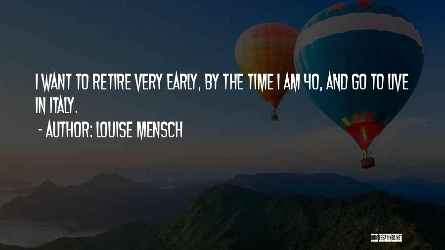 Retire Quotes By Louise Mensch