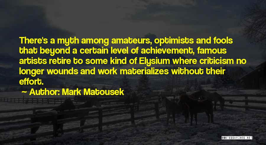 Retire Quotes By Mark Matousek