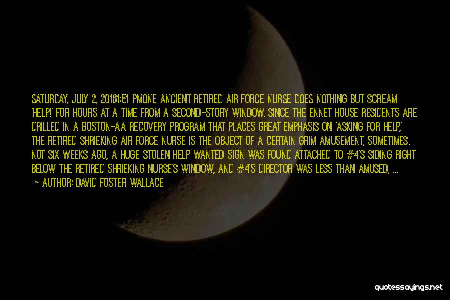 Retired Quotes By David Foster Wallace