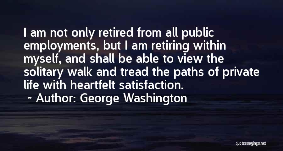 Retired Quotes By George Washington