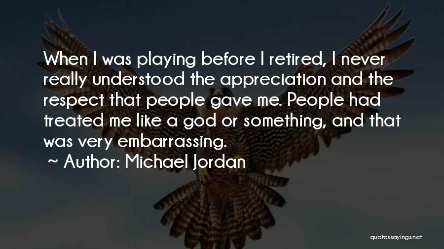 Retired Quotes By Michael Jordan