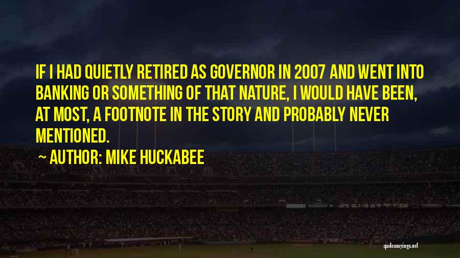 Retired Quotes By Mike Huckabee