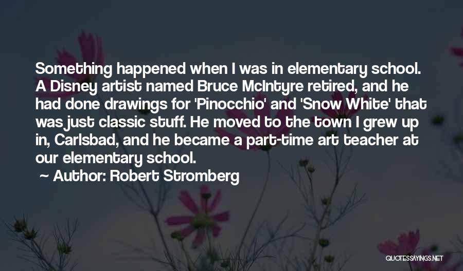 Retired Teacher Quotes By Robert Stromberg