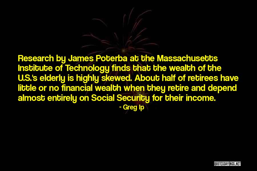 Retirees Quotes By Greg Ip