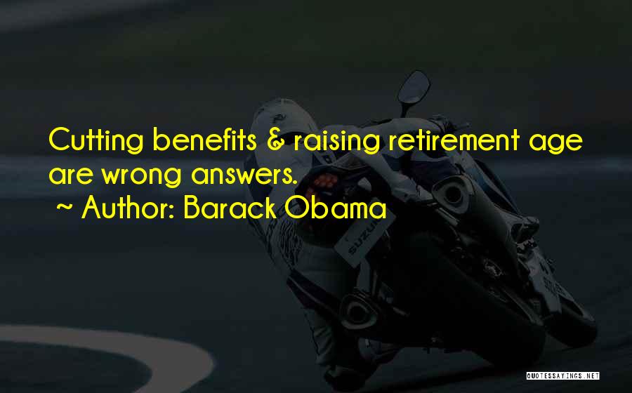 Retirement Age Quotes By Barack Obama