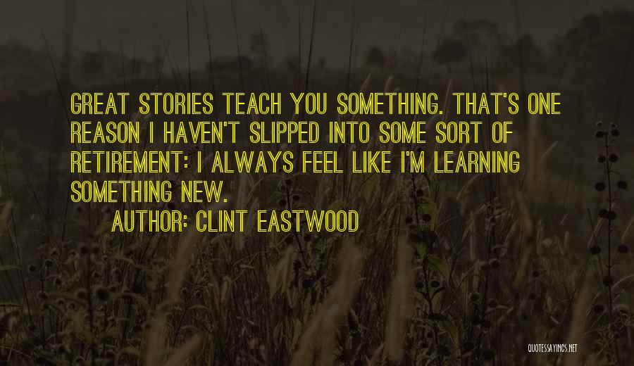 Retirement Age Quotes By Clint Eastwood