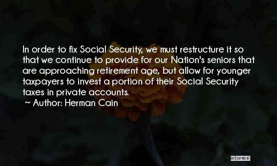 Retirement Age Quotes By Herman Cain