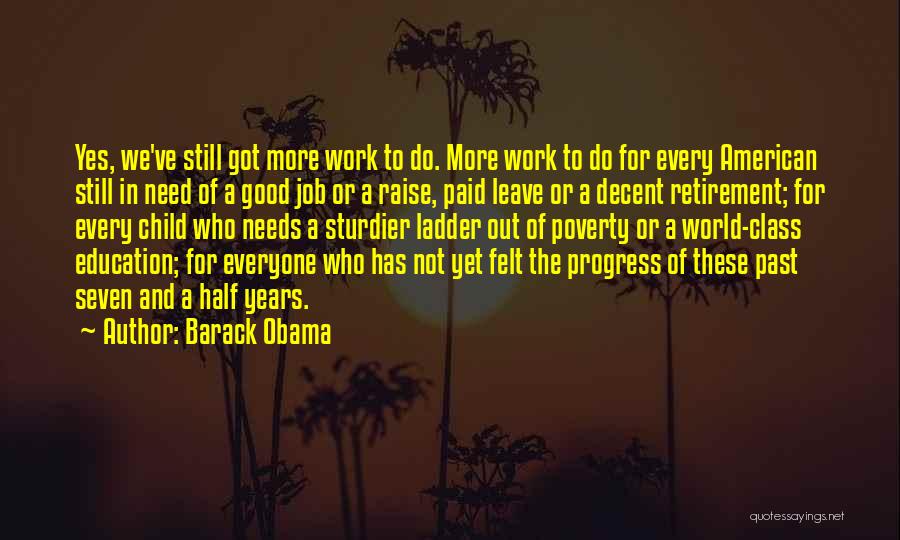 Retirement From Work Quotes By Barack Obama