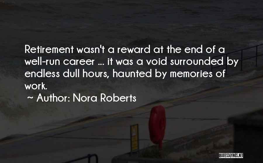 Retirement From Work Quotes By Nora Roberts