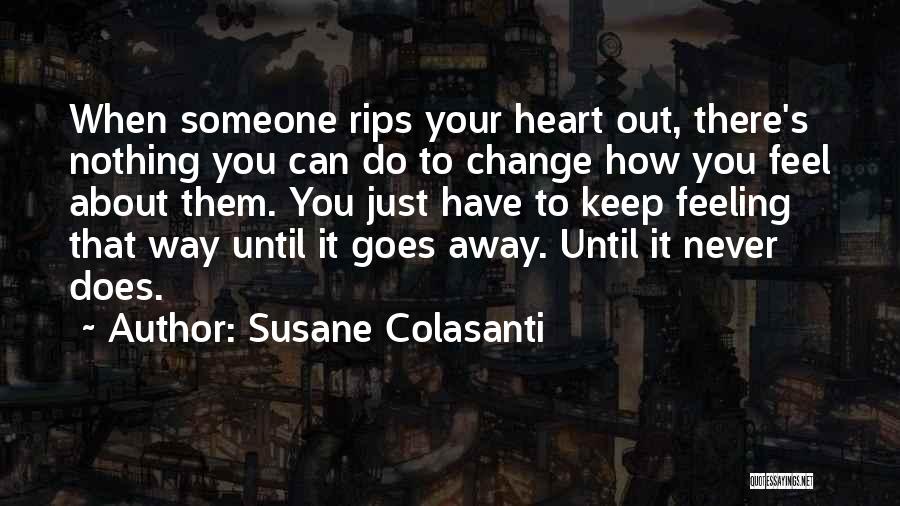 Retirement Of Colleague Quotes By Susane Colasanti