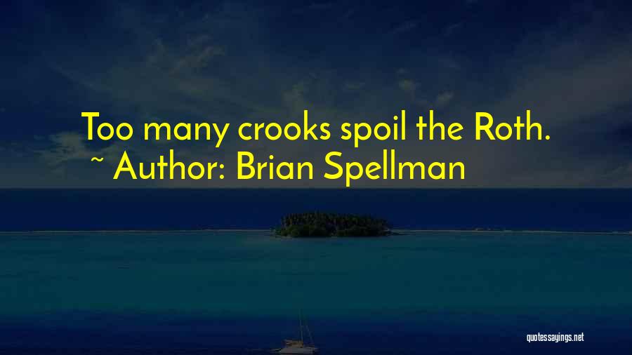 Retirement Planning Quotes By Brian Spellman