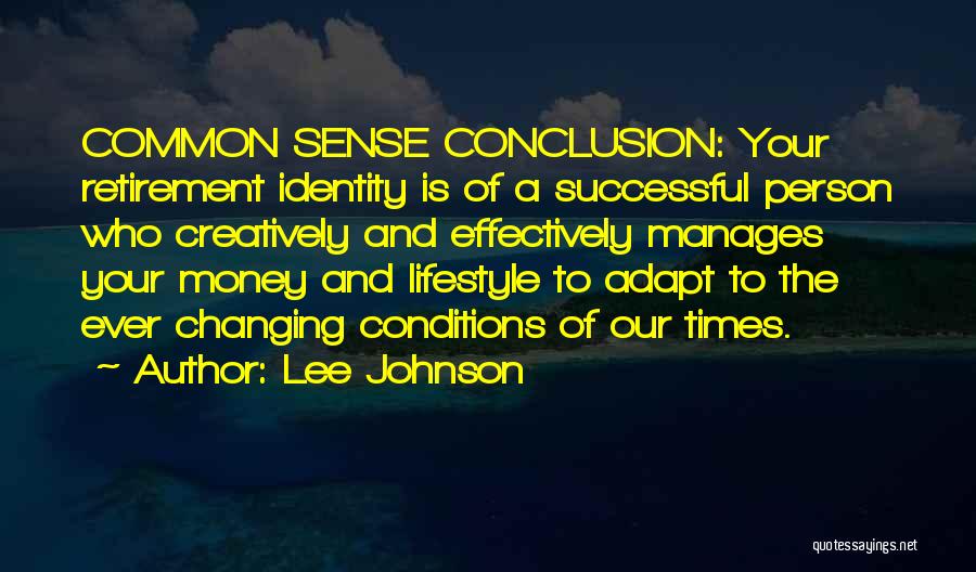 Retirement Planning Quotes By Lee Johnson Retirement Planning Quotes By Lee Johnson