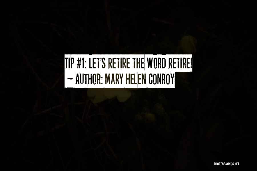 Retirement Planning Quotes By Mary Helen Conroy