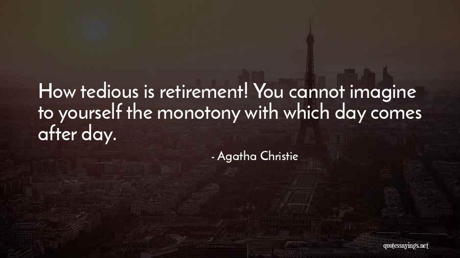 Retirement Quotes By Agatha Christie Retirement Quotes By Agatha Christie