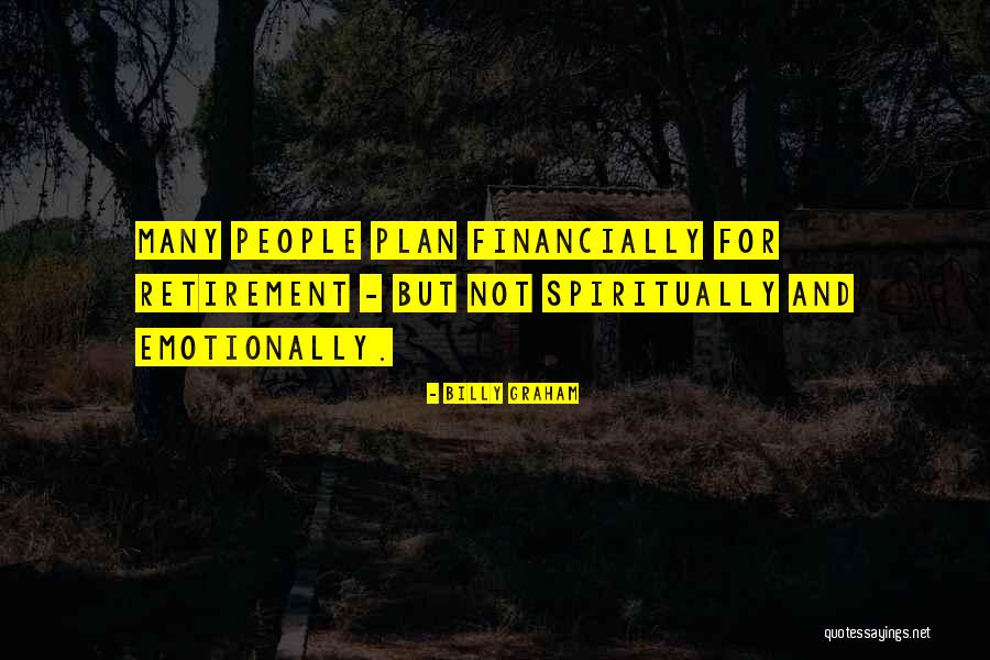 Retirement Quotes By Billy Graham Retirement Quotes By Billy Graham