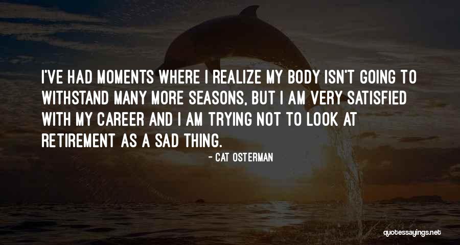Retirement Quotes By Cat Osterman Retirement Quotes By Cat Osterman