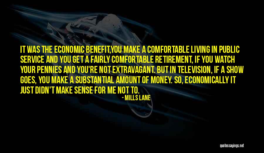 Retirement Quotes By Mills Lane Retirement Quotes By Mills Lane
