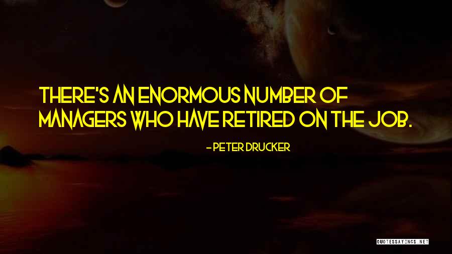 Retirement Quotes By Peter Drucker Retirement Quotes By Peter Drucker