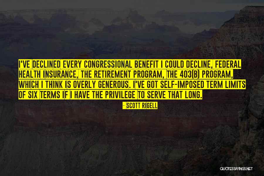 Retirement Quotes By Scott Rigell Retirement Quotes By Scott Rigell