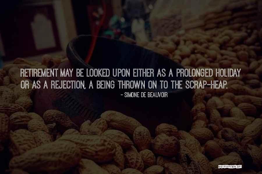 Retirement Quotes By Simone De Beauvoir Retirement Quotes By Simone De Beauvoir