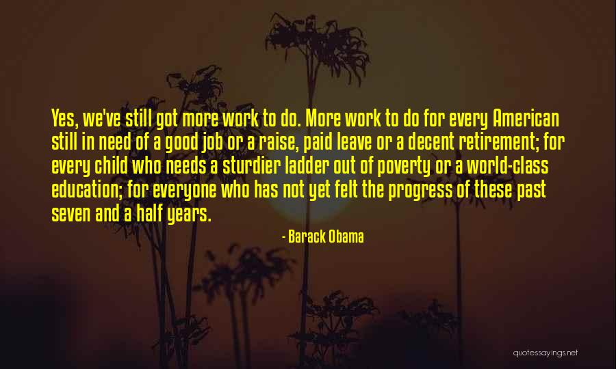 Retirement Work Quotes By Barack Obama Retirement Work Quotes By Barack Obama