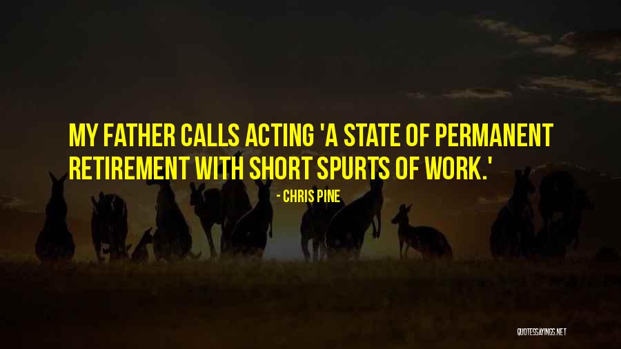 Retirement Work Quotes By Chris Pine Retirement Work Quotes By Chris Pine