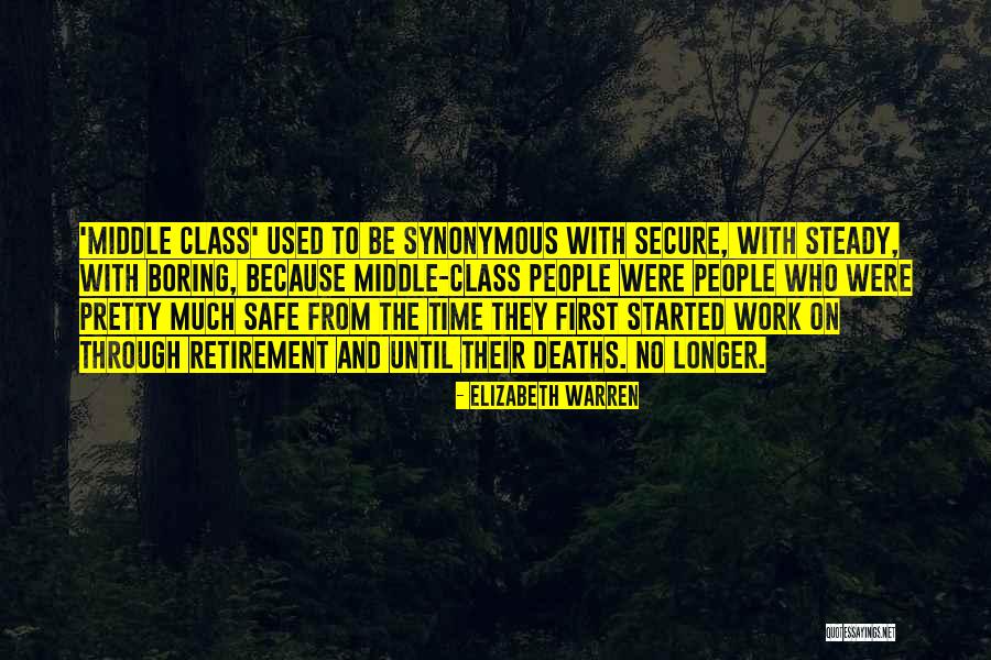 Retirement Work Quotes By Elizabeth Warren Retirement Work Quotes By Elizabeth Warren