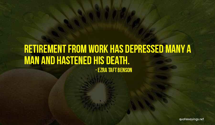 Retirement Work Quotes By Ezra Taft Benson Retirement Work Quotes By Ezra Taft Benson