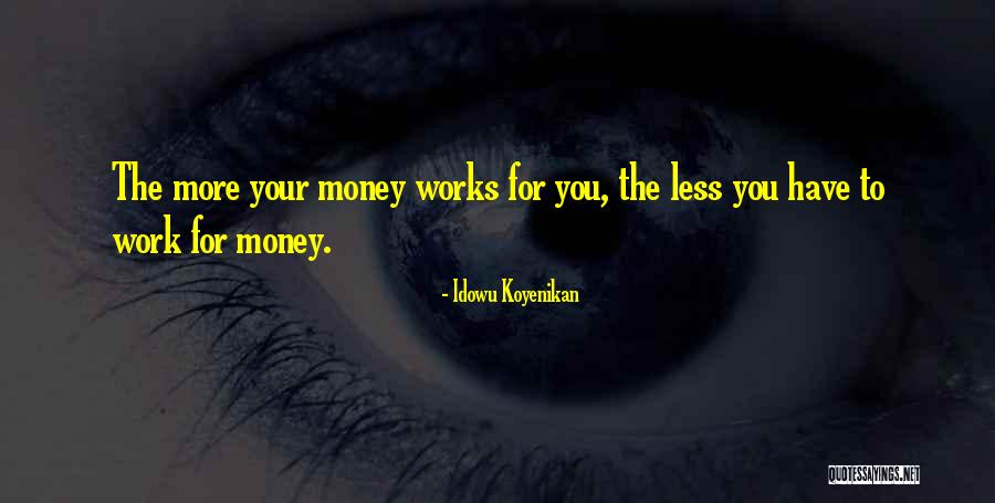 Retirement Work Quotes By Idowu Koyenikan Retirement Work Quotes By Idowu Koyenikan