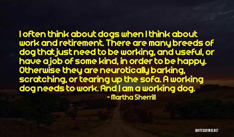 Retirement Work Quotes By Martha Sherrill Retirement Work Quotes By Martha Sherrill