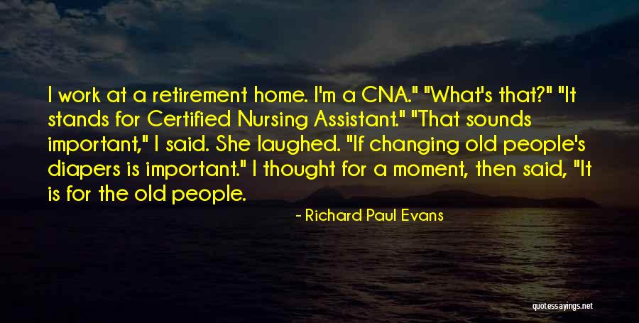 Retirement Work Quotes By Richard Paul Evans Retirement Work Quotes By Richard Paul Evans