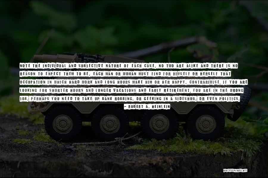 Retirement Work Quotes By Robert A. Heinlein Retirement Work Quotes By Robert A. Heinlein