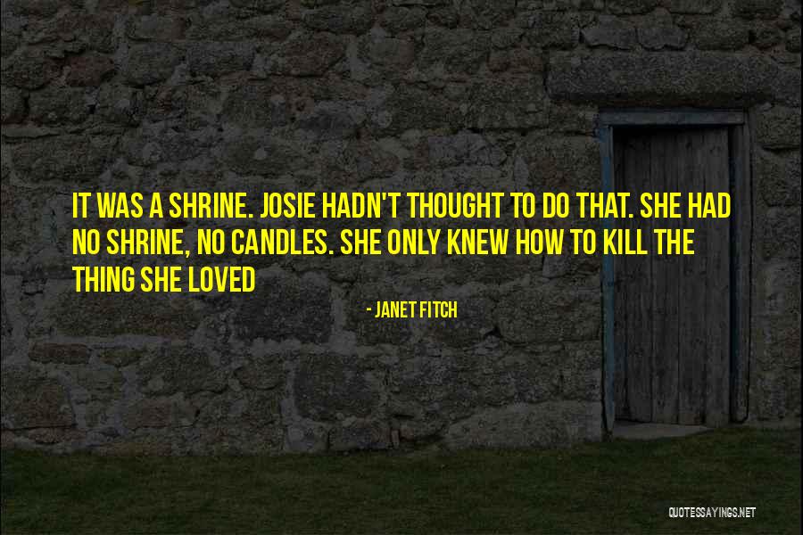 Retka Kosa Quotes By Janet Fitch Retka Kosa Quotes By Janet Fitch