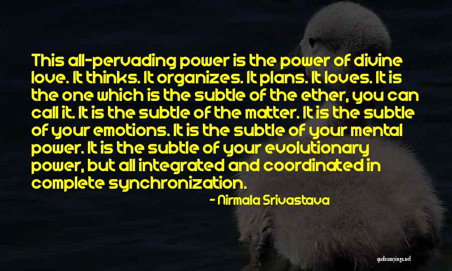 Retkit Quotes By Nirmala Srivastava Retkit Quotes By Nirmala Srivastava