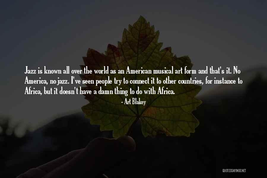 Retomber Amoureux Quotes By Art Blakey Retomber Amoureux Quotes By Art Blakey
