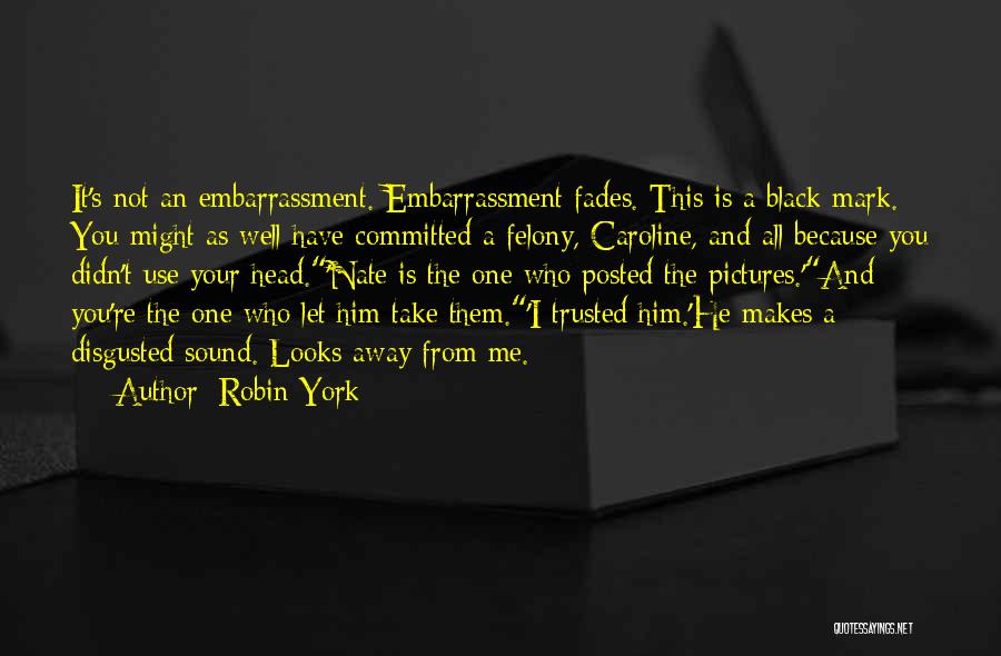 Retorted Examples Quotes By Robin York