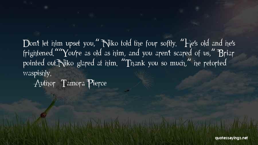 Retorted Quotes By Tamora Pierce