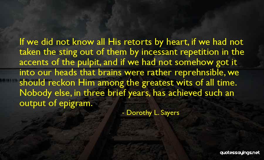 Retorts Quotes By Dorothy L. Sayers Retorts Quotes By Dorothy L. Sayers