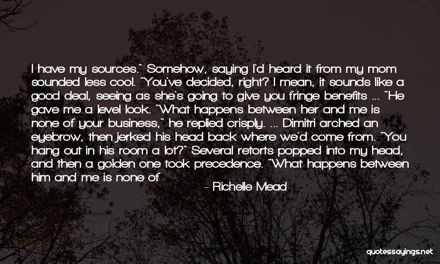 Retorts Quotes By Richelle Mead Retorts Quotes By Richelle Mead