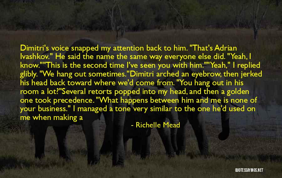Retorts Quotes By Richelle Mead Retorts Quotes By Richelle Mead