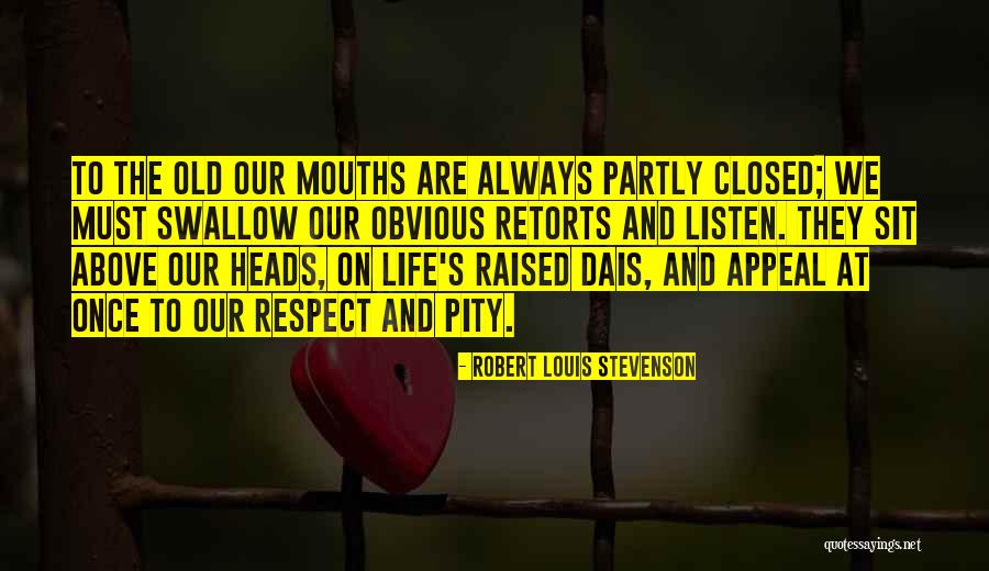 Retorts Quotes By Robert Louis Stevenson Retorts Quotes By Robert Louis Stevenson