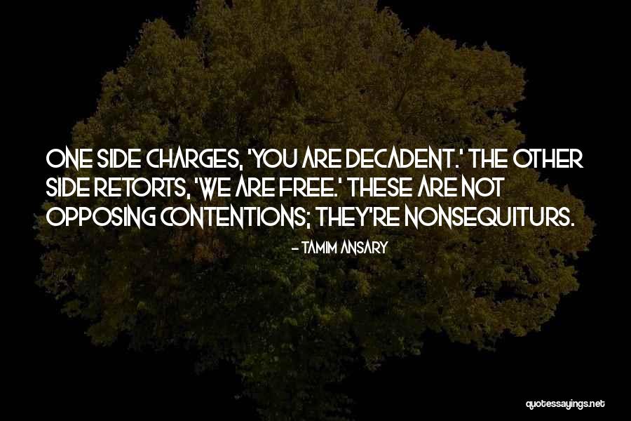 Retorts Quotes By Tamim Ansary Retorts Quotes By Tamim Ansary