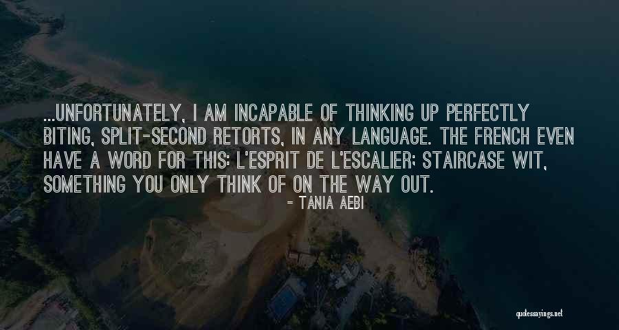 Retorts Quotes By Tania Aebi Retorts Quotes By Tania Aebi