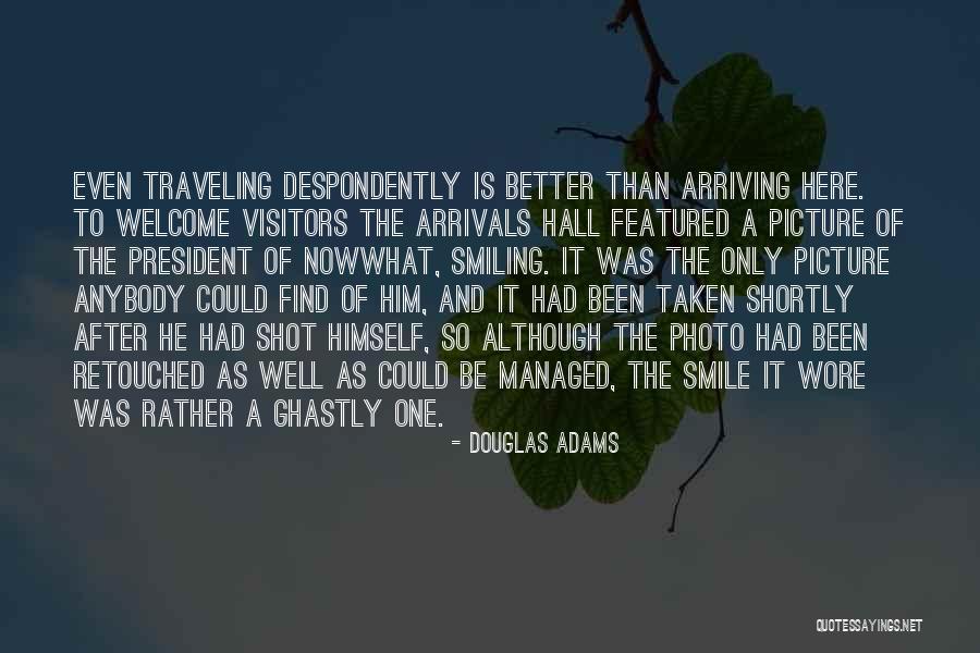 Retouched By Nd Quotes By Douglas Adams Retouched By Nd Quotes By Douglas Adams