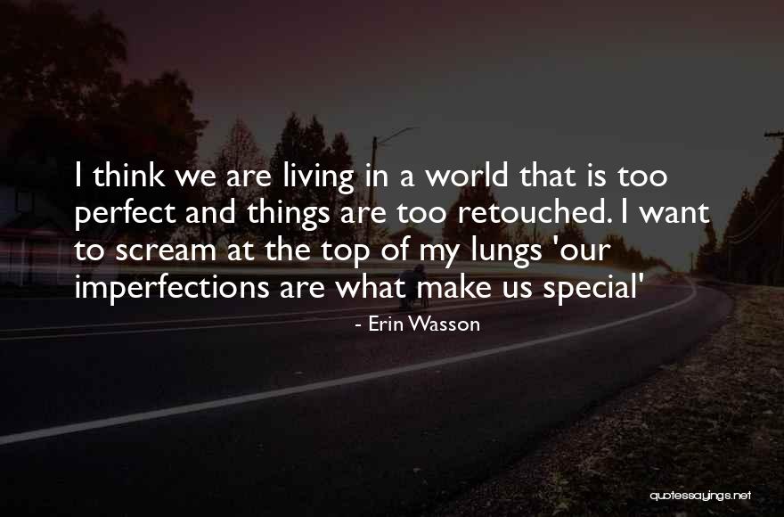 Retouched By Nd Quotes By Erin Wasson Retouched By Nd Quotes By Erin Wasson