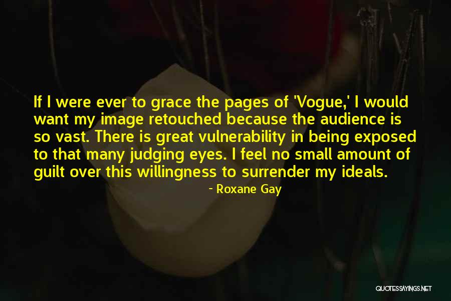 Retouched By Nd Quotes By Roxane Gay Retouched By Nd Quotes By Roxane Gay