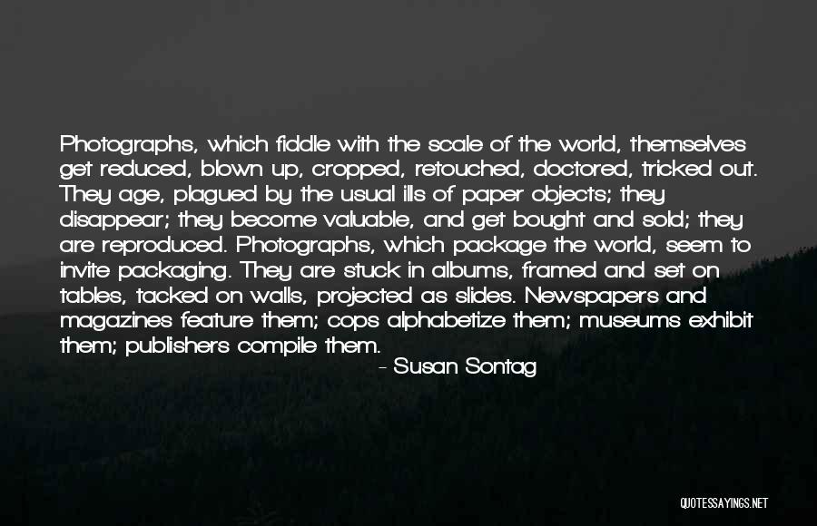 Retouched By Nd Quotes By Susan Sontag Retouched By Nd Quotes By Susan Sontag