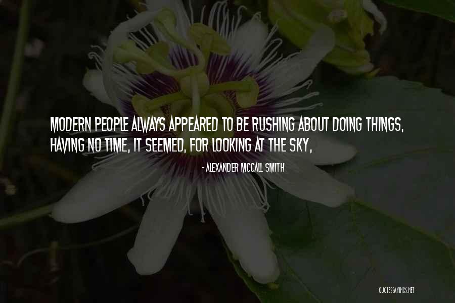 Retouching Academy Quotes By Alexander McCall Smith Retouching Academy Quotes By Alexander McCall Smith