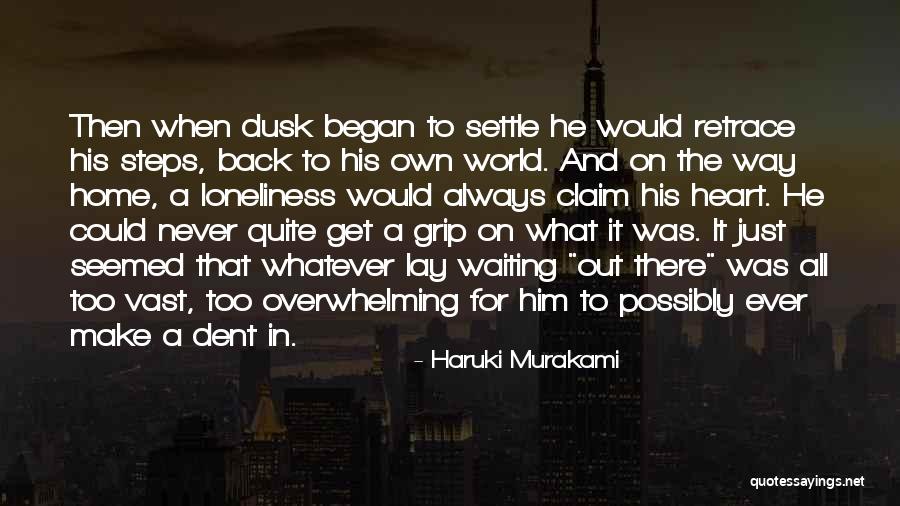 Retrace My Steps Quotes By Haruki Murakami Retrace My Steps Quotes By Haruki Murakami